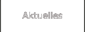 Aktuelles