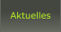 Aktuelles